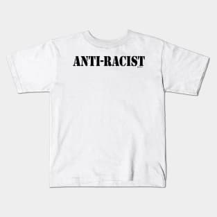 Anti Racist 3 Kids T-Shirt